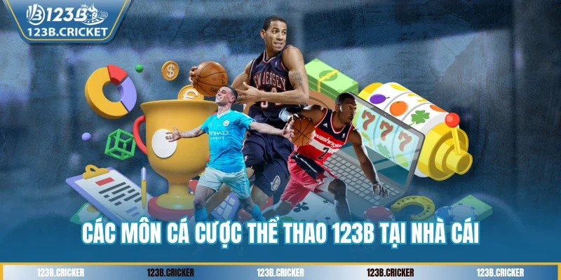 Các môn cá cược thể thao 123B tại nhà cái