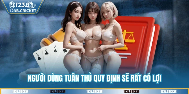 Người dùng tuân thủ quy định sẽ rất có lợi