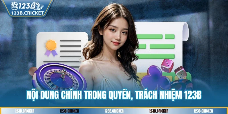 Nội dung chính trong quyền, trách nhiệm 123B