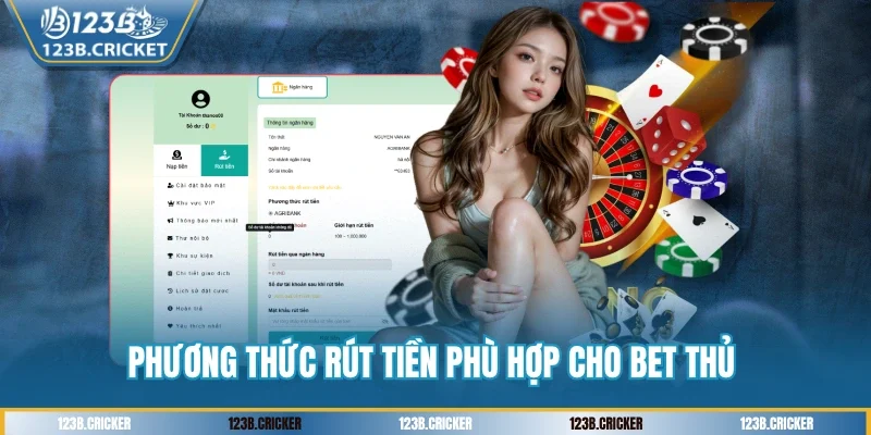 Phương thức rút tiền phù hợp cho bet thủ