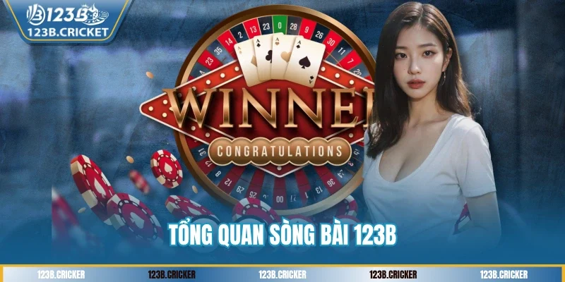 Tổng quan sòng bài 123B